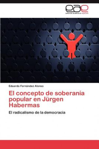 Kniha concepto de soberania popular en Jurgen Habermas Eduardo Fernández Alonso
