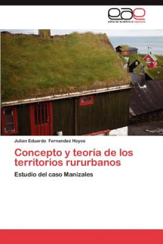 Carte Concepto y Teoria de Los Territorios Rururbanos Julian Eduardo Fernandez Hoyos