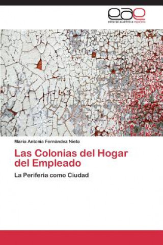 Knjiga Colonias del Hogar del Empleado María Antonia Fernández Nieto