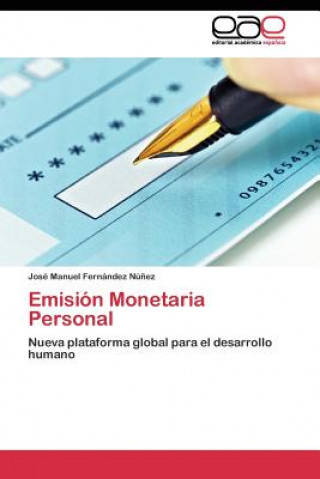 Kniha Emision Monetaria Personal Fernandez Nunez Jose Manuel