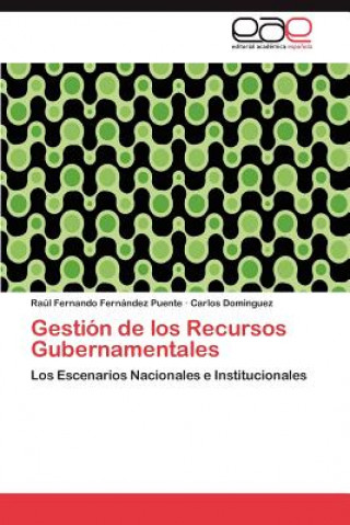 Boek Gestion de los Recursos Gubernamentales Fernandez Puente Raul Fernando