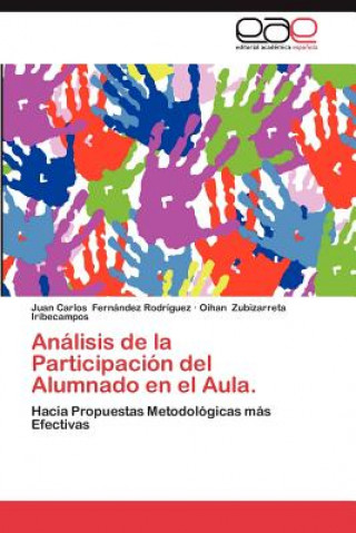 Książka Analisis de La Participacion del Alumnado En El Aula. Juan Carlos Fernández Rodríguez