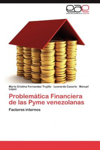 Kniha Problematica Financiera de las Pyme venezolanas Maria Cristina Fernandez Trujillo