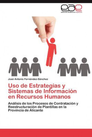 Carte Uso de Estrategias y Sistemas de Informacion en Recursos Humanos José Antonio Fernández-Sánchez