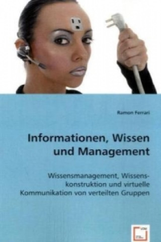 Kniha Informationen, Wissen und Management Ramon Ferrari