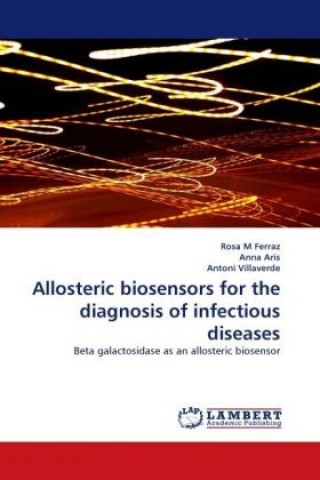 Libro Allosteric biosensors for the diagnosis of infectious diseases Rosa M Ferraz