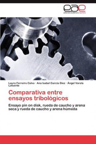 Carte Comparativa entre ensayos tribologicos Ferreiro Calvo Laura