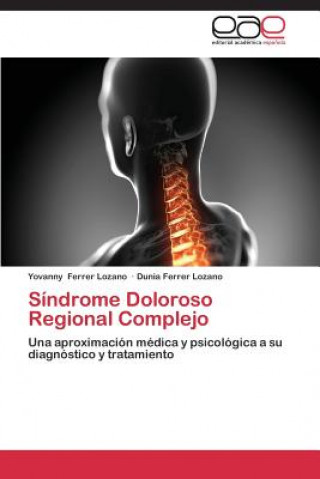 Kniha Sindrome Doloroso Regional Complejo Yovanny Ferrer Lozano