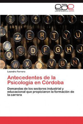 Carte Antecedentes de La Psicologia En Cordoba Leandro Ferrero