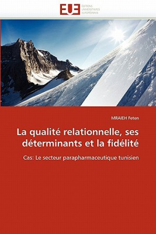 Buch La Qualit  Relationnelle, Ses D terminants Et La Fid lit MRAIEH Feten