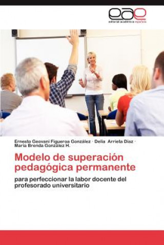 Książka Modelo de Superacion Pedagogica Permanente Ernesto Geovani Figueroa González