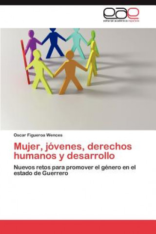 Książka Mujer, Jovenes, Derechos Humanos y Desarrollo Oscar Figueroa Wences