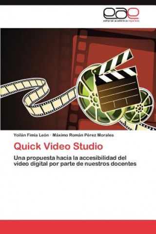 Kniha Quick Video Studio Yoilán Fimia León