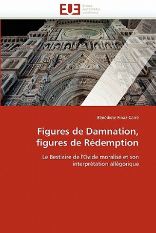 Kniha Figures de damnation, figures de redemption Bénédicte Finaz Carré
