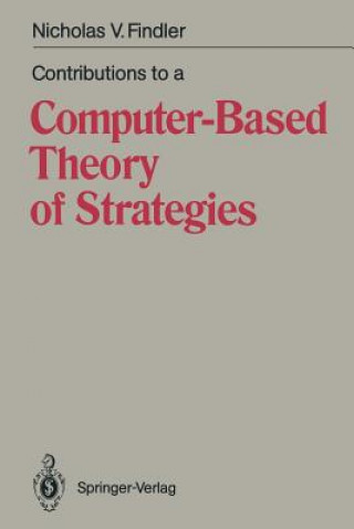 Carte Contributions to a Computer-Based Theory of Strategies Nicholas V. Findler