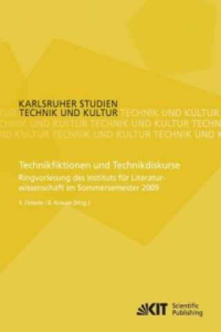 Kniha Technikfiktionen und Technikdiskurse Simone Finkele