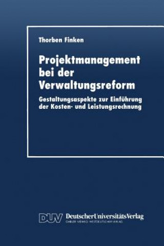 Kniha Projektmanagement Bei Der Verwaltungsreform Thorben Finken