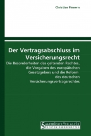 Livre Der Vertragsabschluss im Versicherungsrecht Christian Finnern