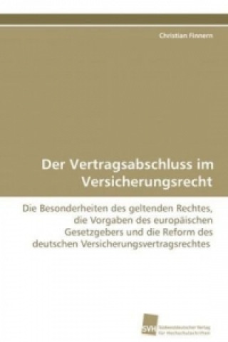 Knjiga Der Vertragsabschluss im Versicherungsrecht Christian Finnern