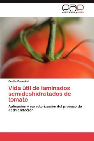 Kniha Vida util de laminados semideshidratados de tomate Cecilia Fiorentini