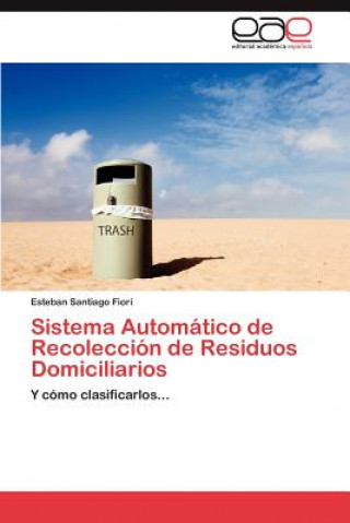 Βιβλίο Sistema Automatico de Recoleccion de Residuos Domiciliarios Esteban Santiago Fiori