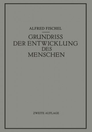Kniha Grundriss Der Entwicklung Des Menschen Alfred Fischel