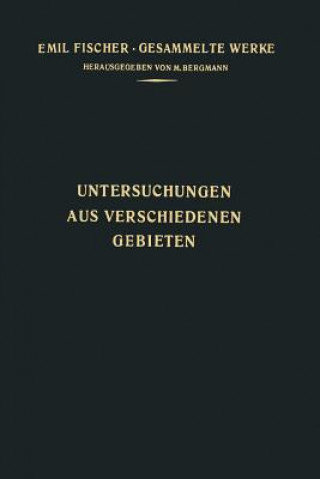 Kniha Untersuchungen Aus Verschiedenen Gebieten Emil Fischer