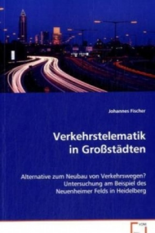 Libro Verkehrstelematik in Großstädten Johannes Fischer