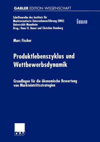 Kniha Produktlebenszyklus und Wettbewerbsdynamik Marc Fischer