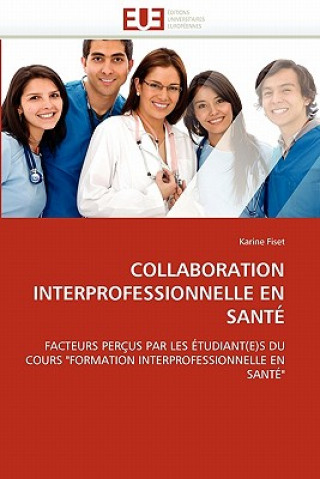 Könyv Collaboration Interprofessionnelle En Sant Karine Fiset