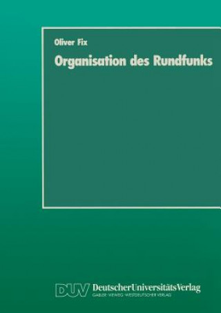 Kniha Organisation Des Rundfunks Oliver Fix