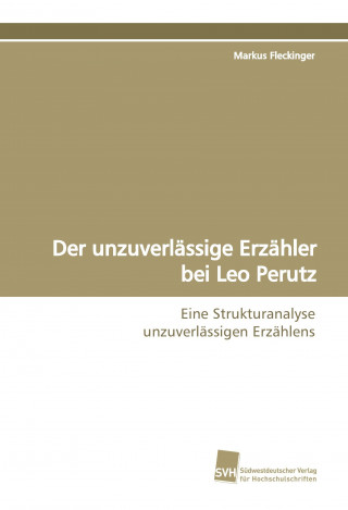 Carte Der unzuverlässige Erzähler bei Leo Perutz Markus Fleckinger