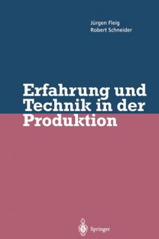Könyv Erfahrung und Technik in der Produktion Jürgen Fleig