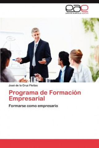 Könyv Programa de Formacion Empresarial José de la Cruz Fleitas