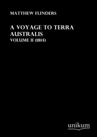 Livre A Voyage to Terra Australis. Vol.2 Matthew Flinders