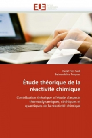 Книга Étude théorique de la réactivité chimique Outaf Fliss Saidi