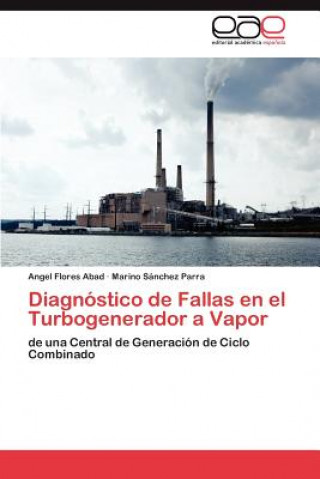 Carte Diagnostico de Fallas En El Turbogenerador a Vapor Angel Flores Abad