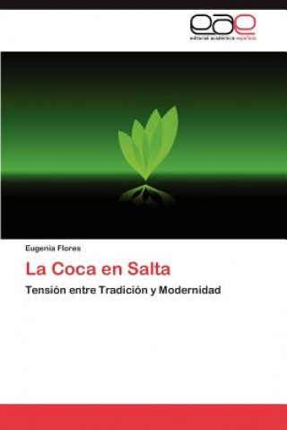 Kniha Coca en Salta Eugenia Flores