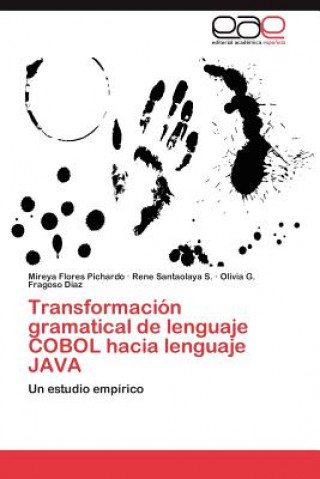 Book Transformacion gramatical de lenguaje COBOL hacia lenguaje JAVA Mireya Flores Pichardo