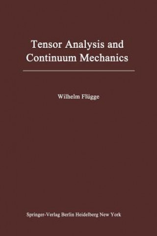 Książka Tensor Analysis and Continuum Mechanics Wilhelm Flügge