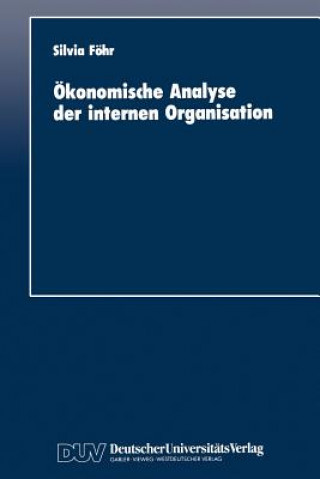 Книга Okonomische Analyse Der Internen Organisation Silvia Föhr