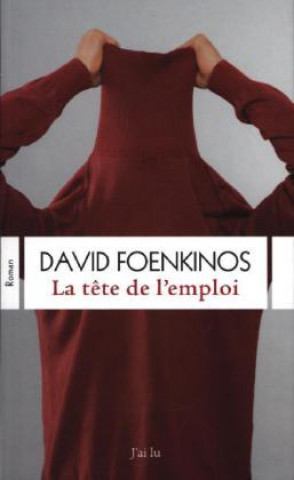 Knjiga La tete de l'emploi David Foenkinos