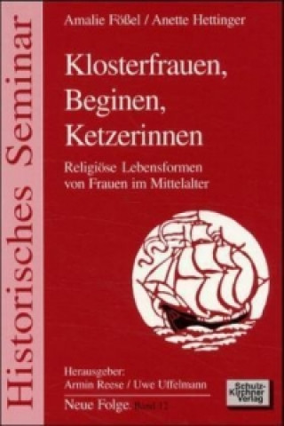 Kniha Klosterfrauen, Beginen, Ketzerinnen Amalie Fößel