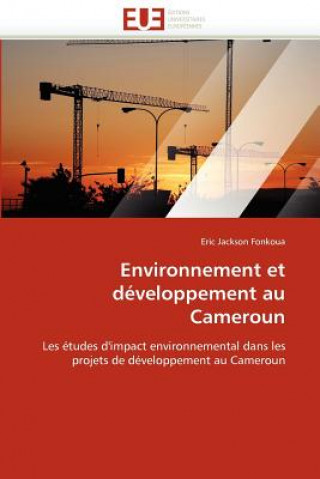 Kniha Environnement Et D veloppement Au Cameroun Eric Jackson Fonkoua