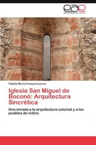 Kniha Iglesia San Miguel de Bocono Fabiola María Fonseca Lacruz