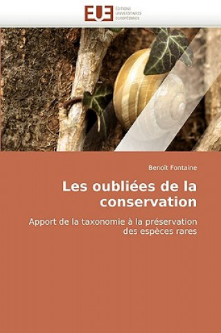 Kniha Les oubliees de la conservation Benoît Fontaine