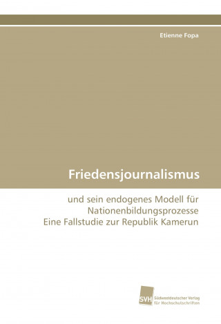 Książka Friedensjournalismus Etienne Fopa