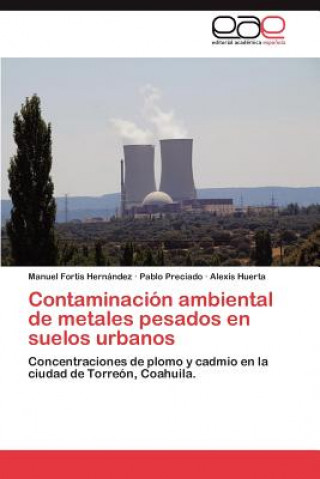 Carte Contaminacion Ambiental de Metales Pesados En Suelos Urbanos Manuel Fortis Hernández