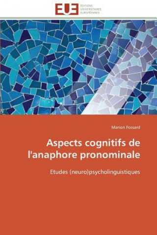 Carte Aspects Cognitifs de l'Anaphore Pronominale Marion Fossard