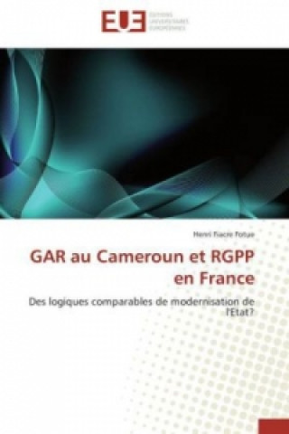 Kniha GAR au Cameroun et RGPP en France Henri Fiacre Fotue